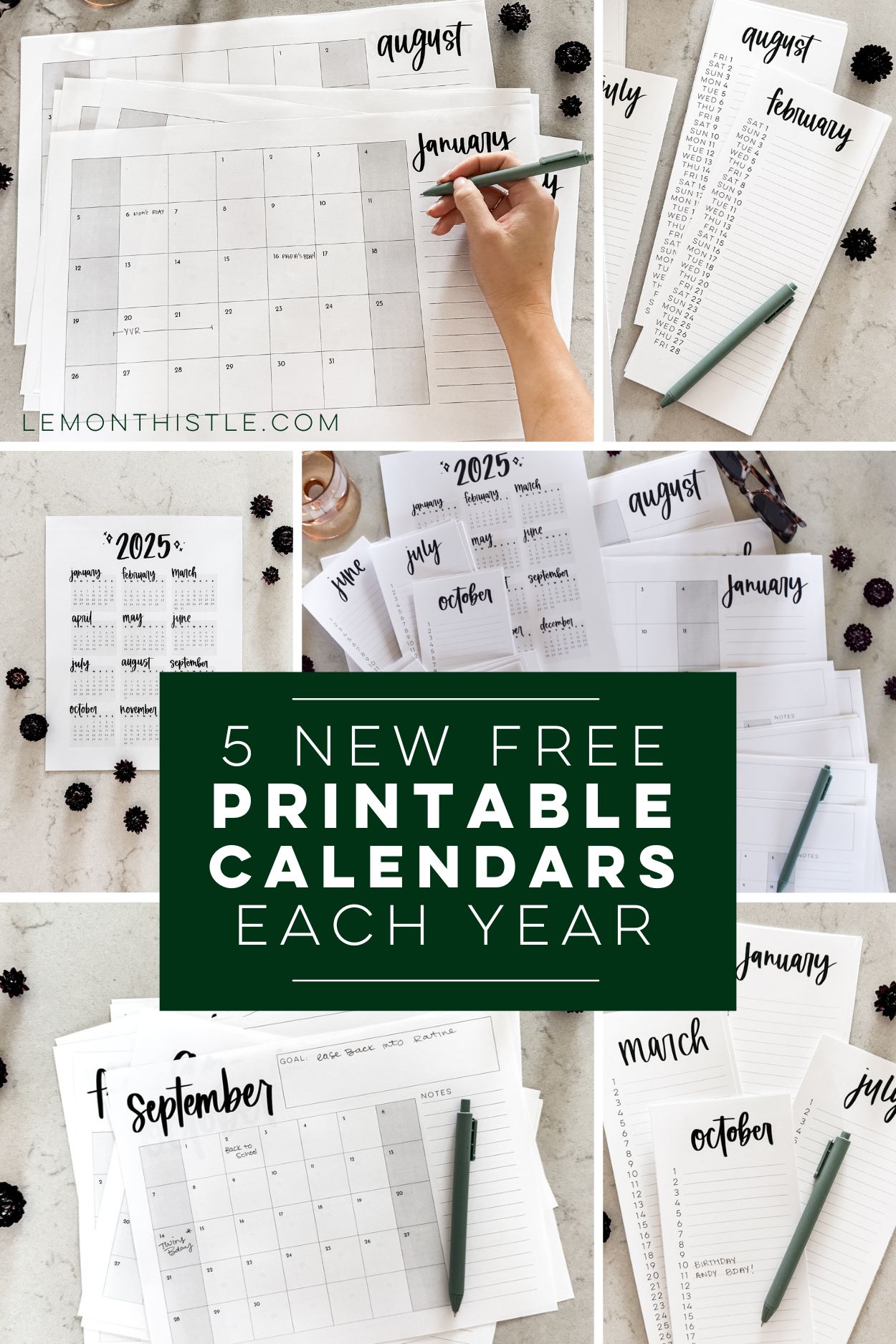 collage of images of simple hand lettered collection of calendars including list calendars, perpetual calendars, monthly calendars, year at a glance calendar and large format calendars free printable for 2025, shown printed off on a marble countertop with green pen, text over reads: 5 new free printable calendars each year