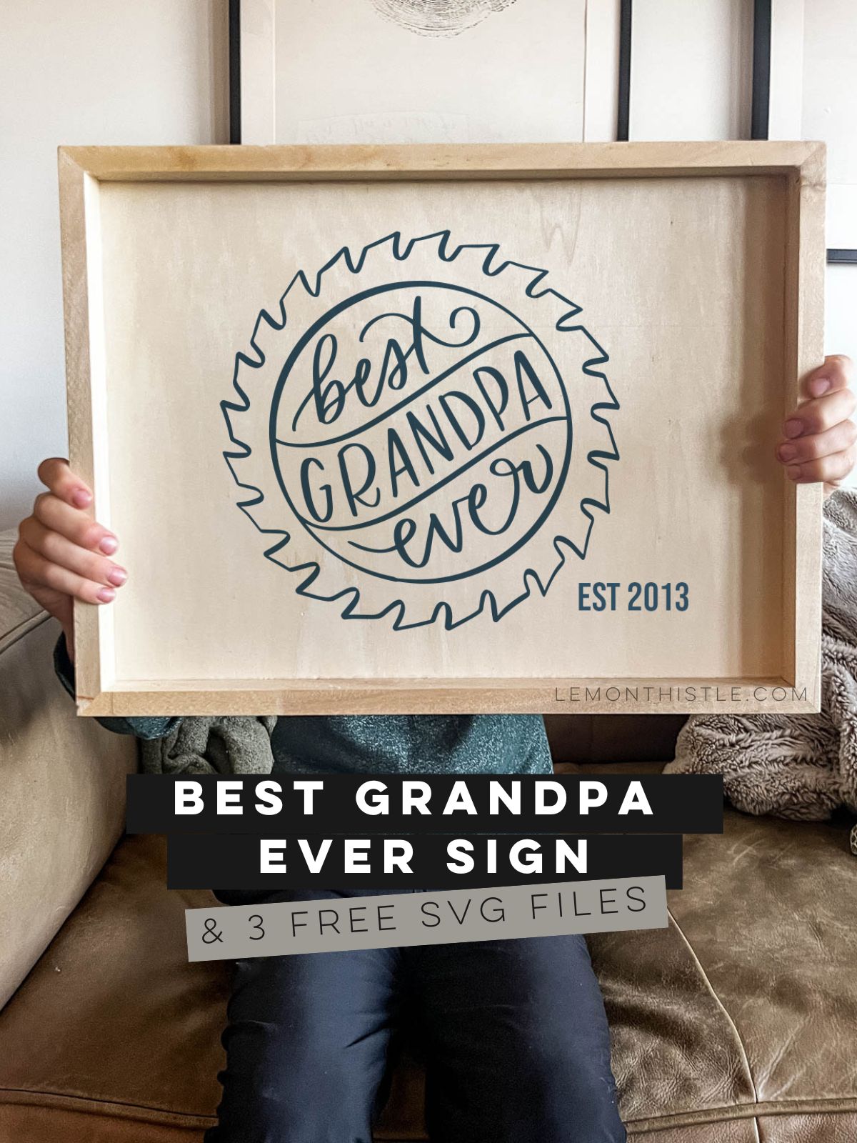 Best Grandpa Ever est 2013 DIY wooden sign with saw blade design
