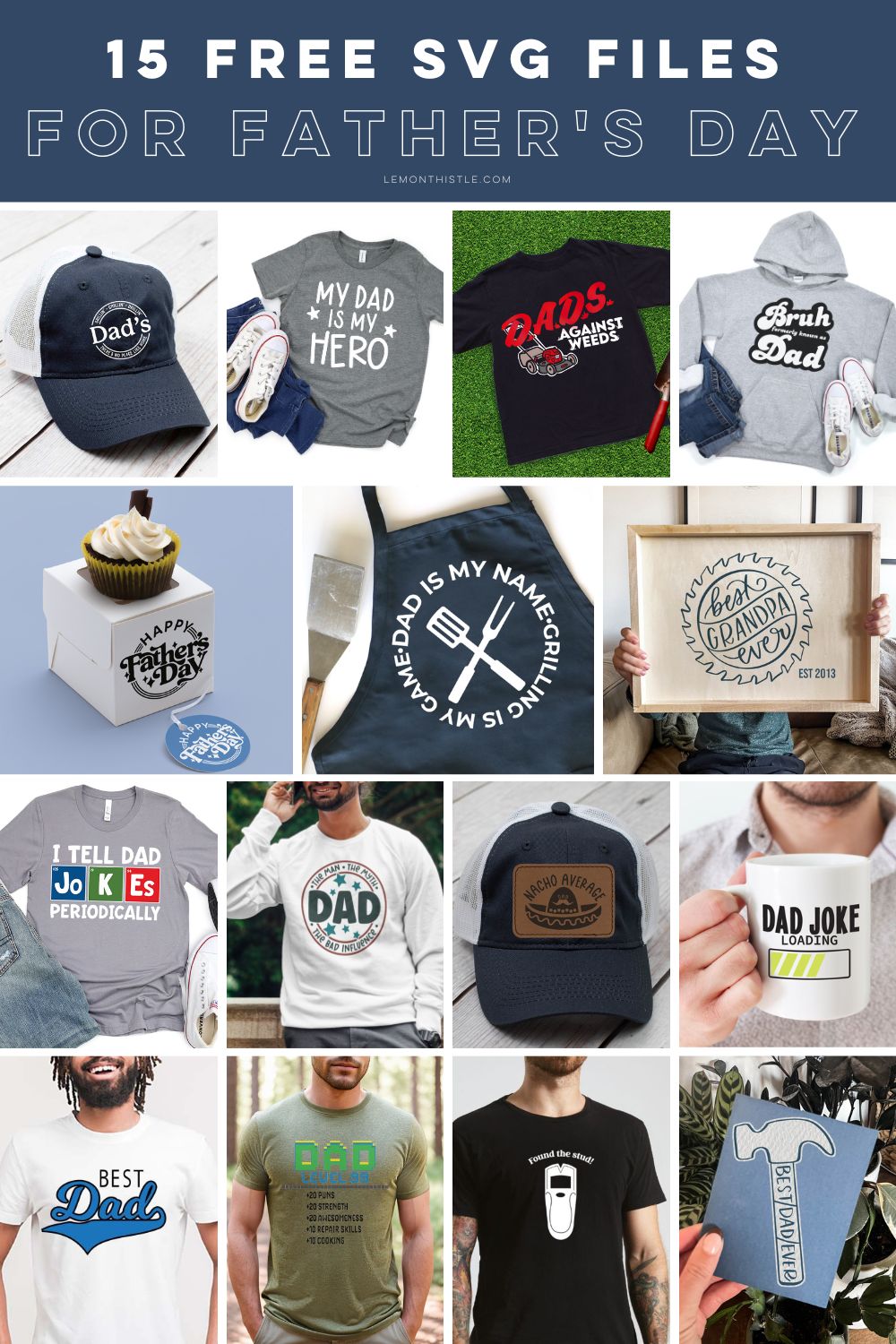 Free SVG Files for Father's Day Projects, collage of projects made with the files