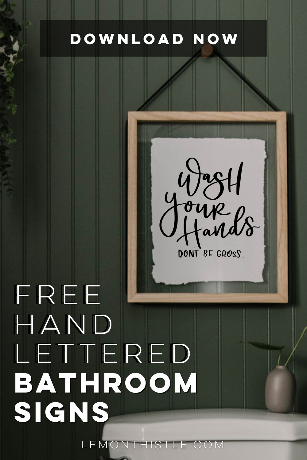 Bathroom sign reads, Wash Your Hands Don't Be Gross