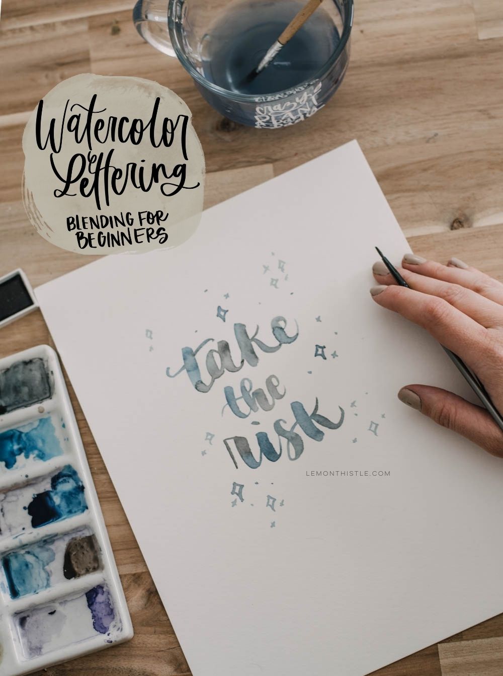 Watercolour hand lettered art with text overlay: watercolor lettering blending for beginners